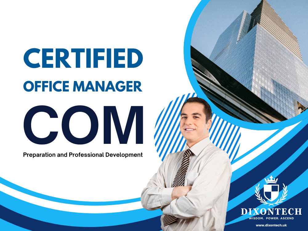 Certified Office Manager (COM) Preparation and Professional Development